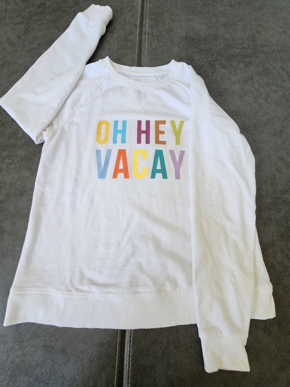 Sonoma Sweatshirt with Multicolor "OH HEY VACAY" Print Size Medium